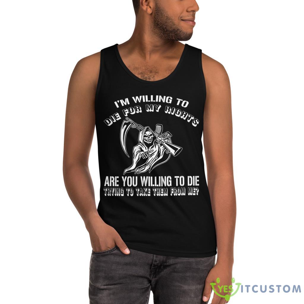 God Of Death With Gun, I'm Willing To Die For My Rights Shirt 3 God Of Death With Gun, I'm Willing To Die For My Rights Shirt - Ultra Cotton Tank Top