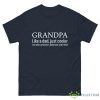 Grandpa Like A Dad, Just Cooler Shirt - G500 Men’s Classic Tee-1