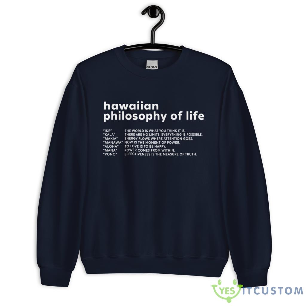 Hawaiian Philosophy Of Life Shirt 11 Hawaiian Philosophy Of Life Shirt - Unisex Heavy Blend Crewneck Sweatshirt-1