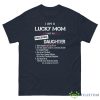 I Am A Lucky Mom I Have An Awesome Daughter Shirt - G500 Men’s Classic Tee-1