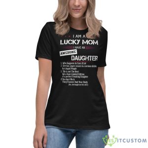I Am A Lucky Mom I Have An Awesome Daughter Shirt 18 I Am A Lucky Mom I Have An Awesome Daughter Shirt - Women's Relaxed Short Sleeve Jersey Tee-1