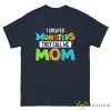 I Created Monsters They Call Me Mom Shirt - G500 Men’s Classic Tee-1
