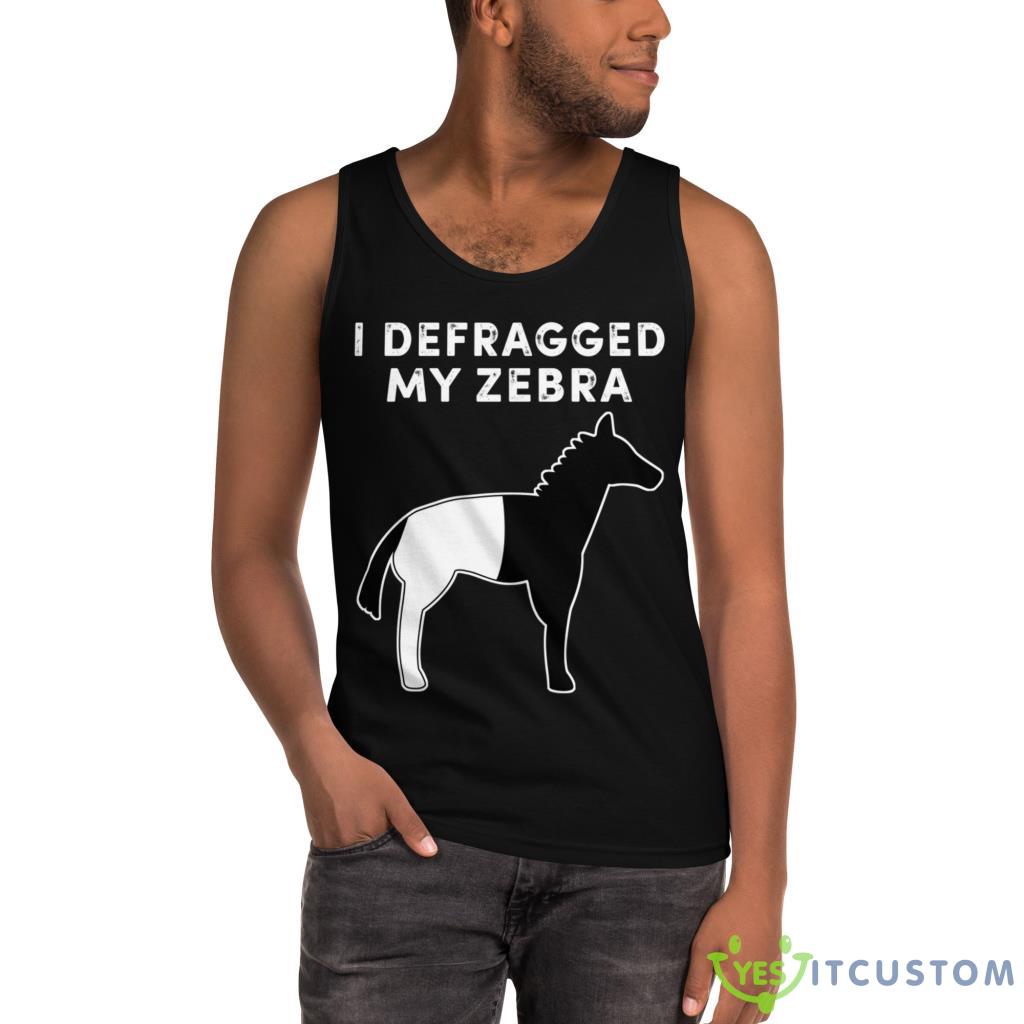I Defragged My Zebra Black & White Horse Shirt 11 I Defragged My Zebra Black & White Horse Shirt - Ultra Cotton Tank Top