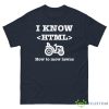 I Know HTML (How to Mow Lawns) Shirt - G500 Men’s Classic Tee-1