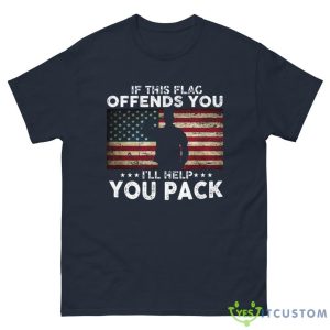 If This Flag Offends You I'll Help You Pack Shirt - G500 Men’s Classic Tee-1