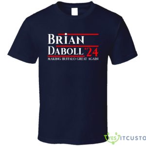 Brian Daboll Making Buffalo Great Again T Shirt Product Photo 1