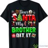Dear Santa My Brother Did It Funny Christmas Family Shirt Product Photo 1