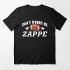 Don’t Worry Be Zappe T-Shirt Product Photo 1