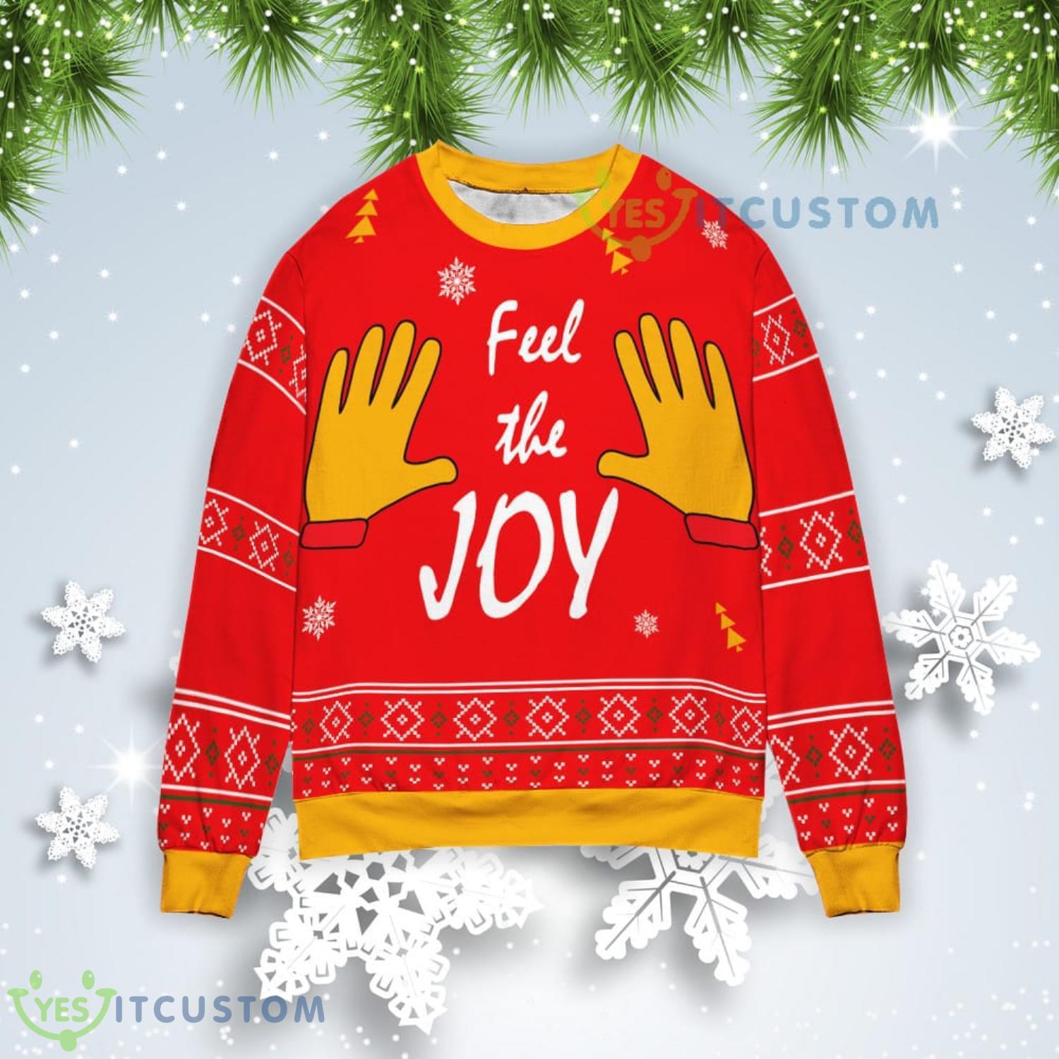 Feel The Joy Christmas Gift Ugly Christmas Sweater 3 Feel The Joy Christmas Gift Ugly Christmas Sweater Product Photo 1