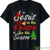 Jesus Is The Reason For The Season Funny Christmas Pajamas Shirt Product Photo 1