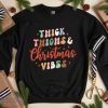 Thick Things & Christmas Vibes Sweatshirt Product Photo 1