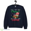 All I want For Christmas Is You Just Kidding I Want Coffee Christmas Swater - G185 Crewneck Sweatshirt-1