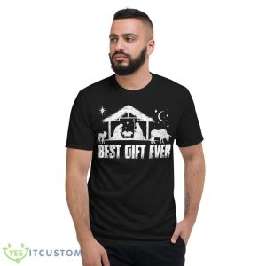 Best Ever Jesus Nativity Scene Christian Faith Christmas Shirt - Short Sleeve T-Shirt