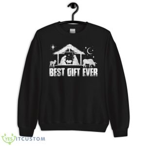 Best Ever Jesus Nativity Scene Christian Faith Christmas Shirt - Unisex Crewneck Sweatshirt
