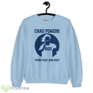 Chad Powers Think Fast Run Fast 200 T-Shirt 10 Chad Powers Think Fast Run Fast 200 T-Shirt - G185 Crewneck Sweatshirt