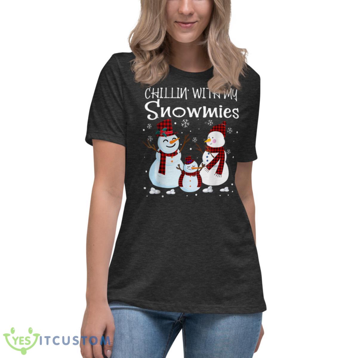 Chillin With My Snowmies Family Pajamas Snowman Christmas Shirt 10 Chillin With My Snowmies Family Pajamas Snowman Christmas Shirt - Women's Relaxed Short Sleeve Jersey Tee-1