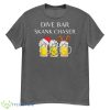Dive Bar Skank Chaser Shirt - G500 Men’s Classic T-Shirt-1