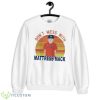 Don't Mess With Mattress Mack Baseball Astros T-Shirt Product Photo 1