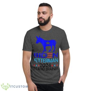 Funny Biden Fetterman 2024 It's a No Brainer Shirt - Short Sleeve T-Shirt-1