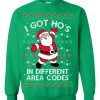 I Got Ho's In Different Area Codes Santa Claus Ugly Christmas Sweatshirt Product Photo 1