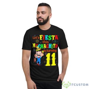 Let's Fiesta this Muchachito Is Turning 11 Mexican Birthday Shirt - Short Sleeve T-Shirt