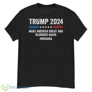 MAGAGA Trump 2024 Make America Great And Glorious Again Shirt - G500 Men’s Classic T-Shirt