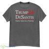 Make America Florida Trump DeSantis 2024 Election Shirt - G500 Men’s Classic T-Shirt-1