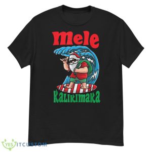 Mele Kalikimaka Hawaiian Merry Christmas Hawaii Men Women Shirt - G500 Men’s Classic T-Shirt