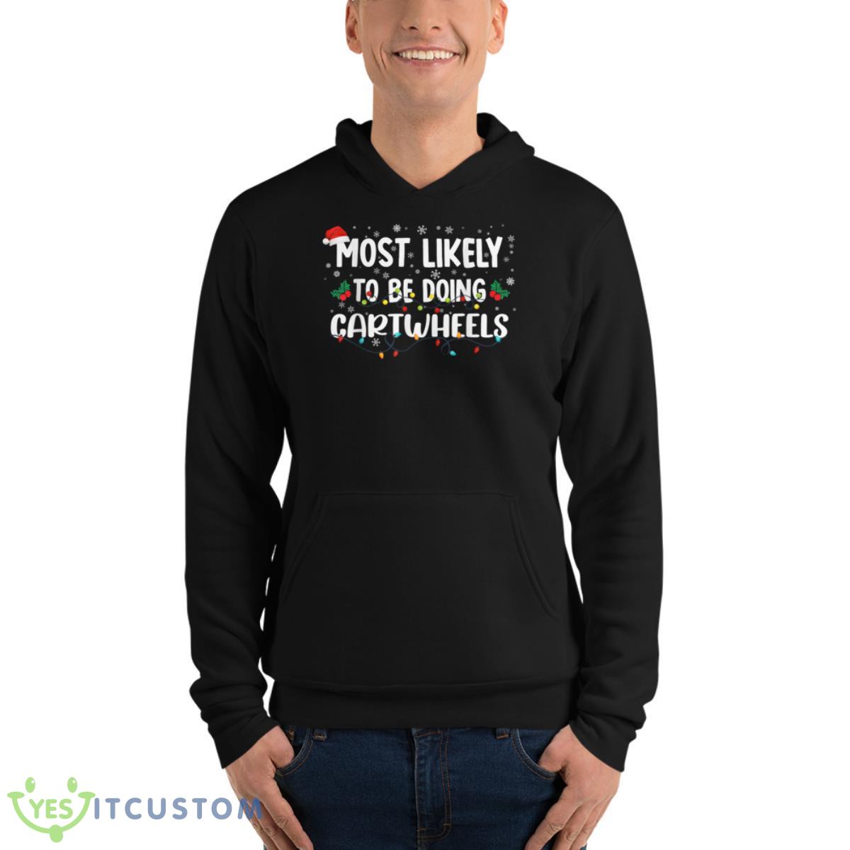 Most Likely To Be Doing Cartwheels Christmas Shirt 12 Most Likely To Be Doing Cartwheels Christmas Shirt - Unisex Fleece Pullover Hoodie
