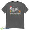 Most Likely To Keep Stats On Santa Reindeer Family Christmas Shirt - G500 Men’s Classic T-Shirt-1