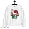 Oh Christmas Tree Cake Merry Christmas Shirt - G185 Crewneck Sweatshirt