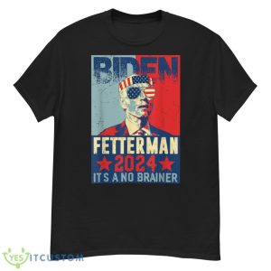 Retro Biden Fetterman 2024 It's A No Brainer Political Men Shirt - G500 Men’s Classic T-Shirt