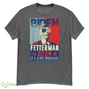 Retro Biden Fetterman 2024 It's A No Brainer Political Men Shirt - G500 Men’s Classic T-Shirt-1