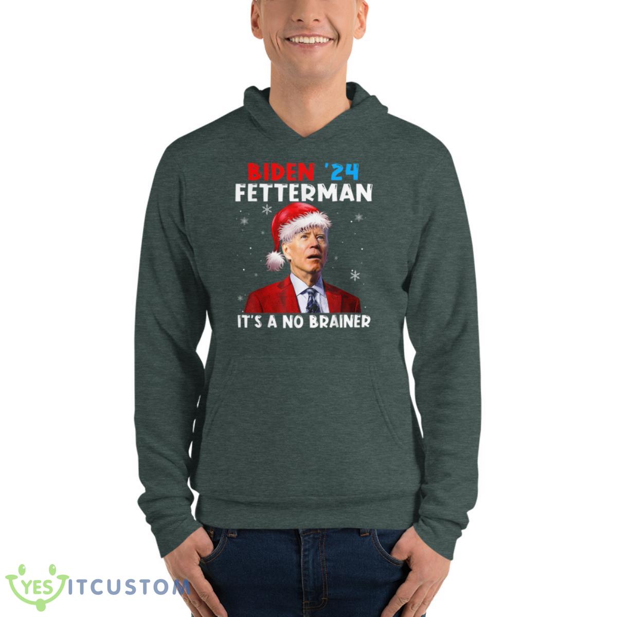 Santa Joe Biden Fetterman 2024 It's a No Brainer Christmas Shirt 7 Santa Joe Biden Fetterman 2024 It's a No Brainer Christmas Shirt - Unisex Fleece Pullover Hoodie-1