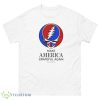 Skull Make America Grateful Dead Again Shirt - 1Unisex Classic T-Shirt