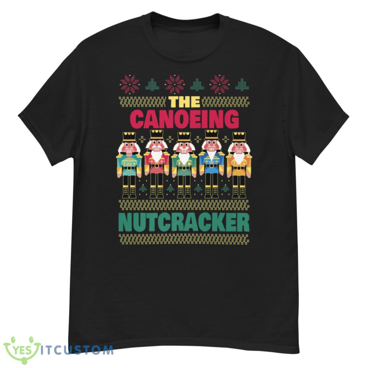 The Canoeing Nutcracker Funny Christmas Canoeist Premium Shirt 2 The Canoeing Nutcracker Funny Christmas Canoeist Premium Shirt - G500 Men’s Classic T-Shirt