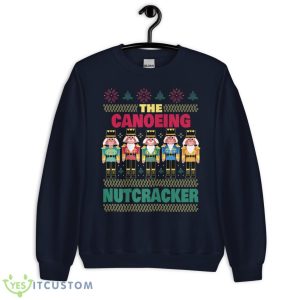 The Canoeing Nutcracker Funny Christmas Canoeist Premium Shirt 15 The Canoeing Nutcracker Funny Christmas Canoeist Premium Shirt - Unisex Crewneck Sweatshirt-1
