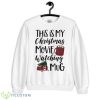 This Is My Christmas Movie Watching Mug Sweatshirt - G185 Unisex Heavy Blend Crewneck Sweatshirt-3