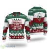 All I Want For Christmas Is Hunting Christmas Gift Ugly Christmas Sweater - All I Want For Christmas Is Hunting Christmas Gift Ugly Christmas Sweater