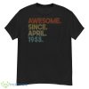 Awesome Since April 1955 Vintage 68th Birthday T Shirt - G500 Men’s Classic T-Shirt