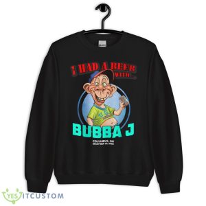 Bubba J Columbus, OH (2022) Shirt 8 Bubba J Columbus, OH (2022) Shirt - Unisex Crewneck Sweatshirt