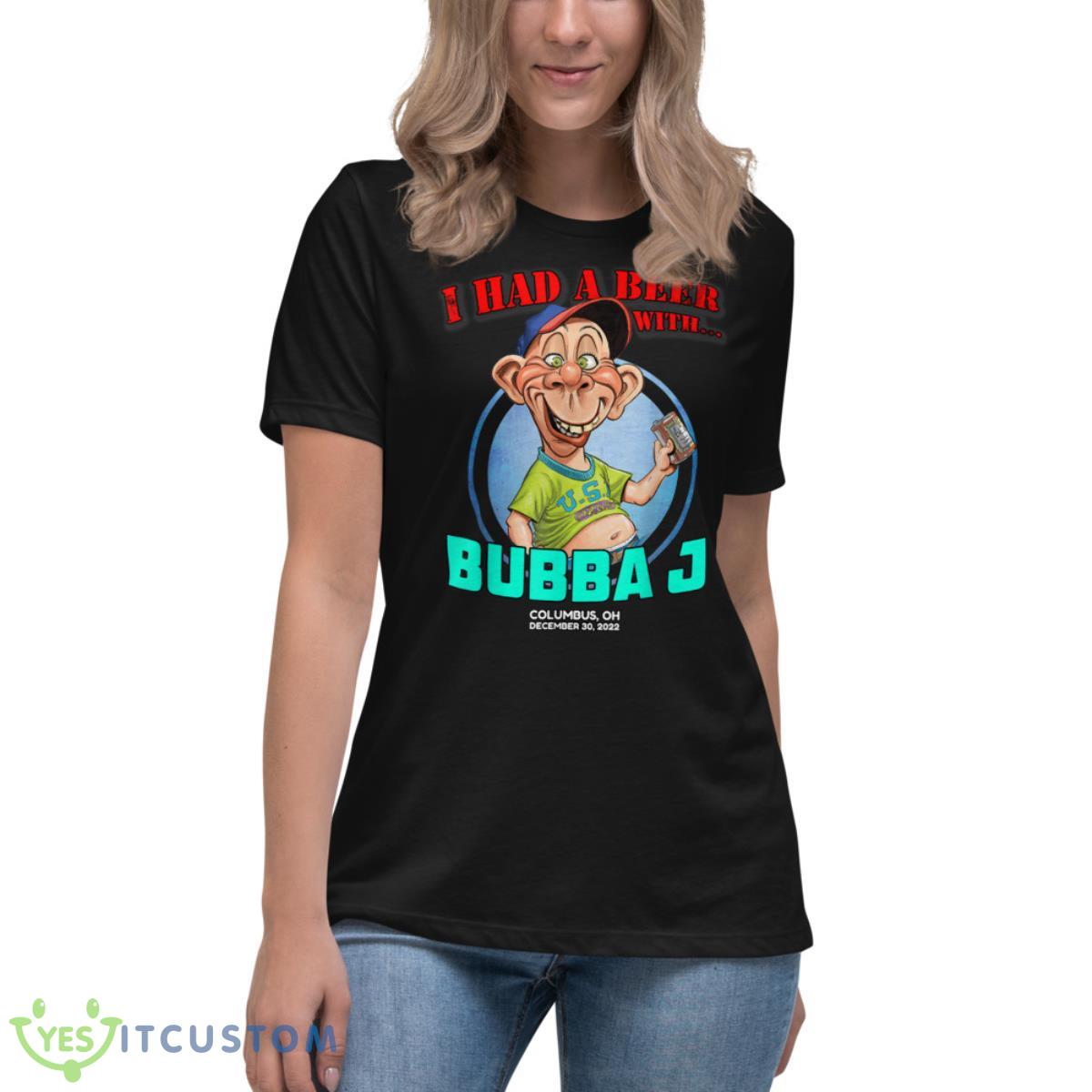 Bubba J Columbus, OH (2022) Shirt 6 Bubba J Columbus, OH (2022) Shirt - Women's Relaxed Short Sleeve Jersey Tee