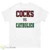 Cocks vs Catholics 2022 shirt - 500 Men’s Classic Tee Gildan