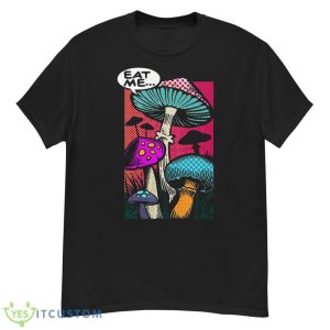 Eat me mushroom shirt - G500 Men’s Classic T-Shirt