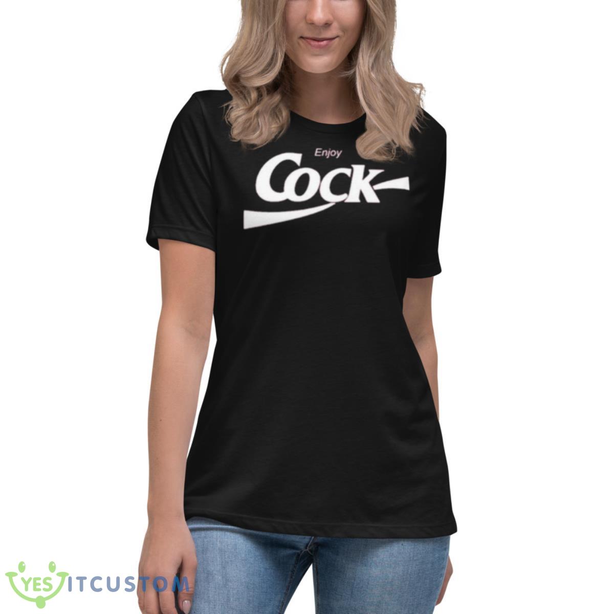 Enjoy cock shirt 6 Enjoy cock shirt - Women's Relaxed Short Sleeve Jersey Tee