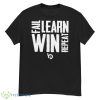 Fail learn win repeat shirt - G500 Men’s Classic T-Shirt