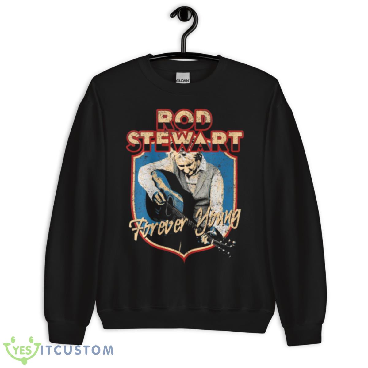 Forever Young Rod Stewart shirt 3 Forever Young Rod Stewart shirt - Unisex Crewneck Sweatshirt