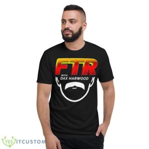Ftr with dax harwood shirt - Short Sleeve T-Shirt