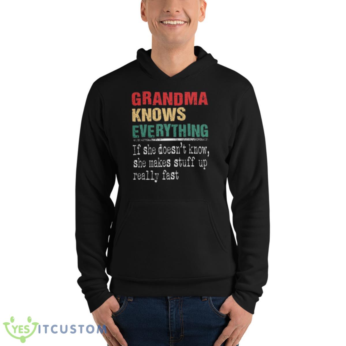 Grandma Knows Everything Shirt 7 Grandma Knows Everything Shirt - Unisex Fleece Pullover Hoodie