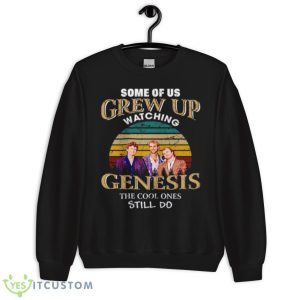 Grew Up Listen To Genesis shirt 8 Grew Up Listen To Genesis shirt - Unisex Crewneck Sweatshirt
